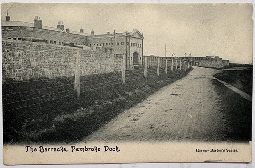 The barracks pembroke dock - the,