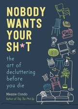 Nobody Wants Your Sh*t: The
