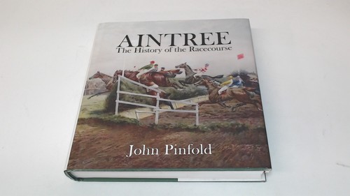 Aintree the history - of,