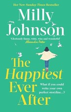 The Happiest Ever After: THE TOP 10 SUNDAY TIMES BESTSELLER - Johnson, Milly