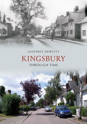 Kingsbury through time - kingsbury,