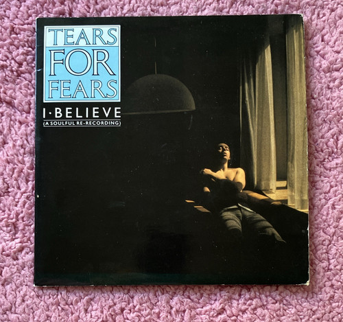Tears for fears believe - i,