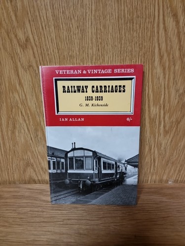 Railway carriages 1839 - carriages,, 1839-1939