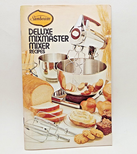 Sunbeam deluxe mixmaster mixer - sunbeam,