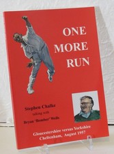 Signed - One More Run... Stephen Chalke talking with Bryan ‘Bomber’ Wells (2000)