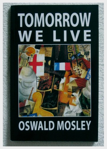 Oswald mosley tomorrow - oswald,