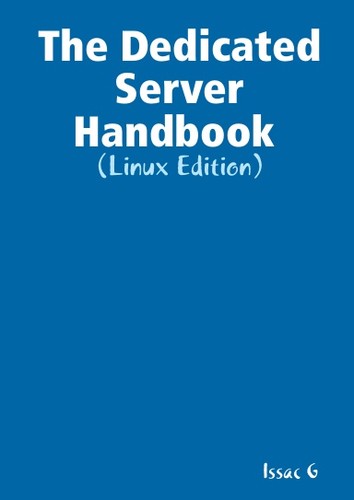 The dedicated server handbook - dedicated,
