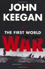 The First World War By John