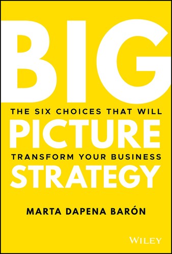 Big picture strategy the six - picture, strategy: