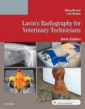 Lavin's Radiography for Veterinary - paperback, Marg Brown RVT BEd A, 0323413676