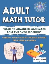 Adult Math Tutor: "Basic to
