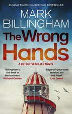 Mark Billingham : The wrong hands