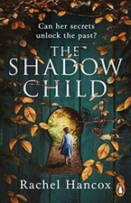 The Shadow Child By Rachel Hancox