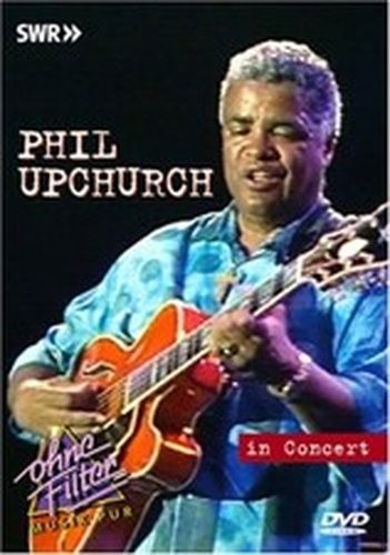 Phil upchurch concert - phil,