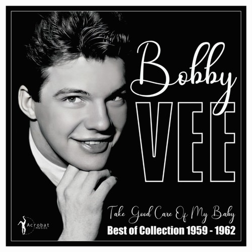 Bobby vee take good care - take, of