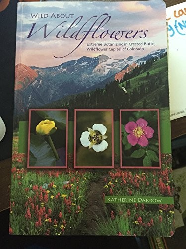 Wild about wildflowers - wild,