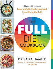 The Full Diet Cookbook: Over 100 delicious recipes to lose weight, feel energise
