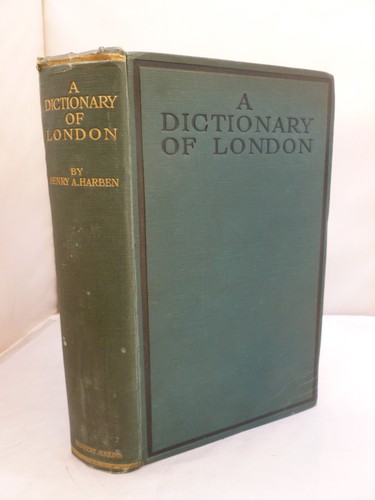 1918 dictionary of london - a,