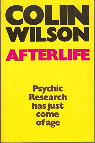 Afterlife wilson colin - afterlife, by