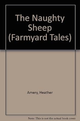 The naughty sheep - the, (usborne