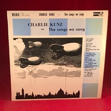 CHARLIE KUNZ The Songs We Sang 1961 UK Vinyl LP By The Sleepy Lagoon Paper Doll
