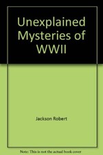 Unexplained mysteries wwii - of,