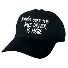 PANIC OVER BUS DRIVER HERE CAP