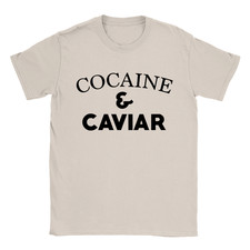 Cocaine and Caviar Mens