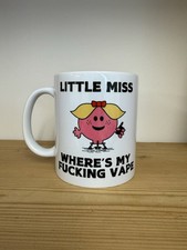 Little Miss Where’s My F**king Vape 11oz Mug Birthday Christmas Gift