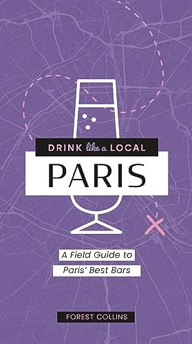 Drink like local paris - a, local: