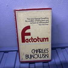 Factotum - Charles Bukowski - Hard Cover - 1981 First British Edition W H Allen