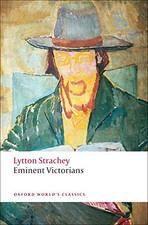 Eminent Victorians (Oxford World's Classics) - Strachey, Lytton