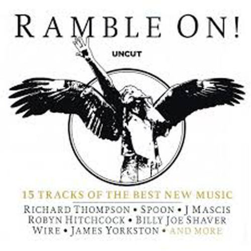 Uncut magazine ramble on - uncut,