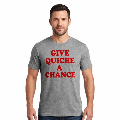 Give quiche chance - quiche, a