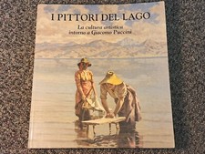 I Pittori Del Lago La Cultura Artistica Intorno a Giacomo Puccini 1998