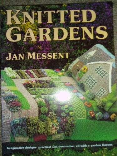Knitted gardens messent - gardens, by