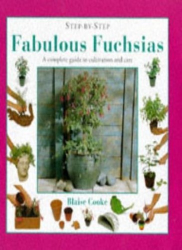 Fabulous fuchsias complete - fabulous, a