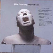 Nitin Sawhney: Beyond Skin