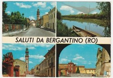 BERGANTINO - ROVIGO - GREETINGS FROM - VIEWS -21239-