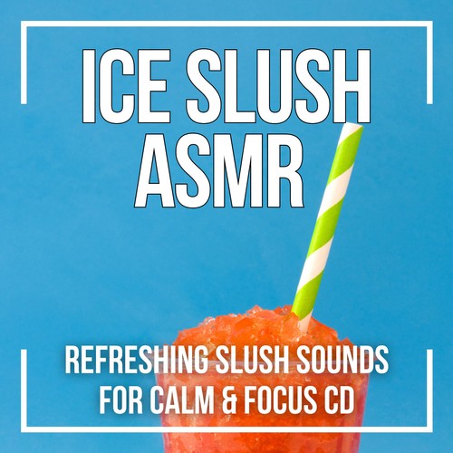 Ice slush asmr - slush, cd