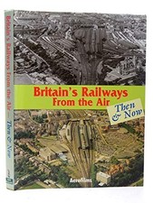 Britain's Railways from the