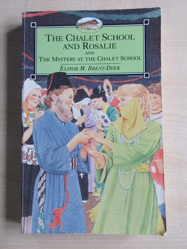 The chalet school and rosalie - and,