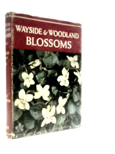 Wayside and woodland blossoms - wayside,