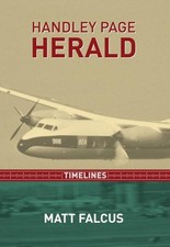 Handley Page Herald Timelines, Matt Falcus