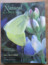 The Natural Gardener: The Way We All Want to Garden - Val Bourne - used
