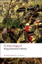 King Solomon's Mines (Oxford World's Classics) By H. Rider Hagg .9780199536412