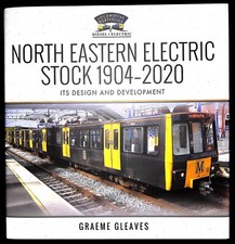 North Eastern Electric Railway Train Stock 1904-2020 Design and Development NEW