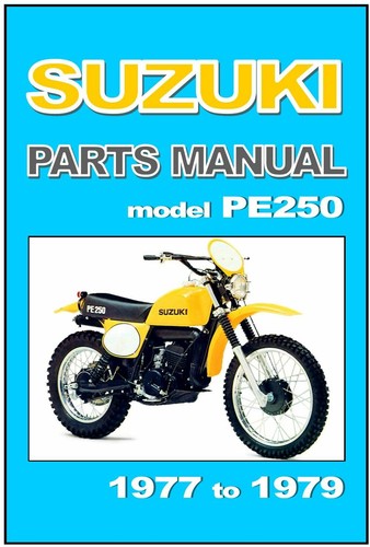 Suzuki parts manual pe250 - suzuki, 1977