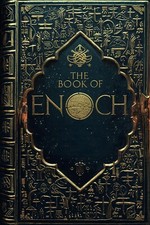 The Book of Enoch: Complete