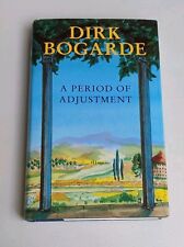 A PERIOD OF ADJUSTMENT by Dirk Bogarde SIGNED 1st Edition 1994